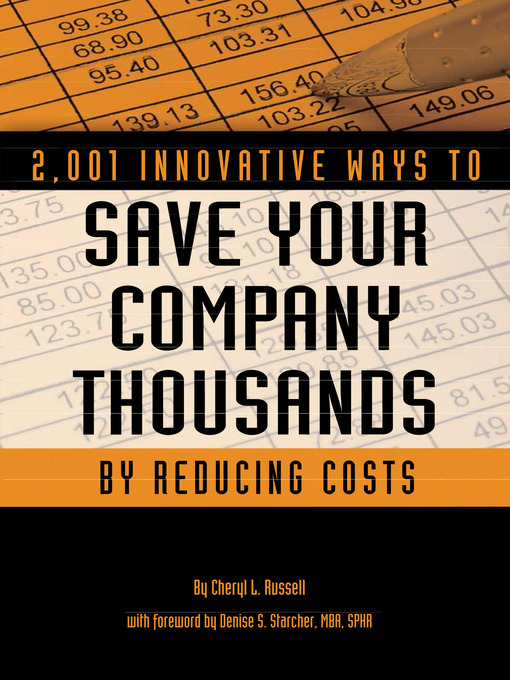 Title details for 2,001 Innovative Ways to Save Your Company Thousands by Reducing Costs by Cheryl L. Russell - Available